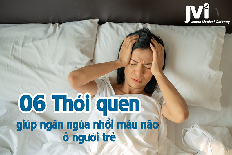 06 Thói quen giúp ngăn ngừa nhồi máu não ở người trẻ