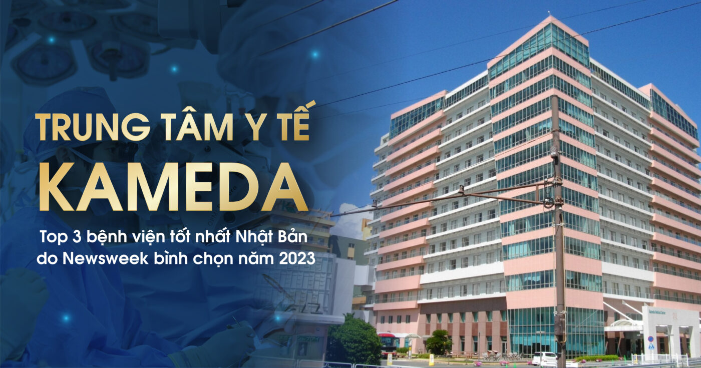 GIỚI THIỆU TRUNG TÂM Y TẾ KAMEDA – TOP 3 BỆNH VIỆN TỐT NHẤT NHẬT BẢN