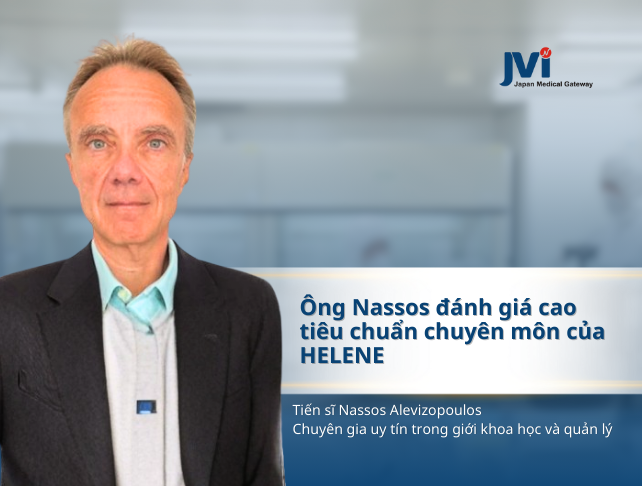CHUYÊN GIA QUỐC TẾ NASSOS ALEVIZOPOULOS ĐÁNH GIÁ CAO NỀN TẢNG KHOA HỌC TẠI HELENE