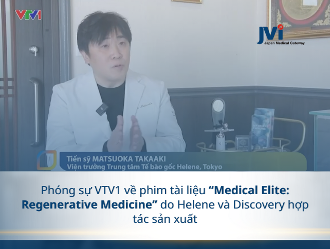 PHÓNG SỰ VTV1 VỀ PHIM TÀI LIỆU Y HỌC TÁI SINH DO HELENE HỢP TÁC CÙNG DISCOVERY SẢN XUẤT
