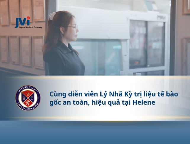 TRỊ LIỆU TẾ BÀO GỐC CÙNG DIỄN VIÊN LÝ NHÃ KỲ TẠI HELENE